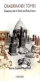 send Chaukhandi Tombs - Funerary Art in Sind and Baluchistan to pakistan