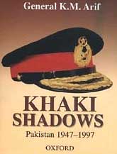 Send Khaki Shadows: Pakistan Army 1947 to 1997 on Pak Army to Pakistan